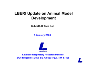 LBERI Update on Animal Model Development Sub-NIAID Tech Call 8 January 2008