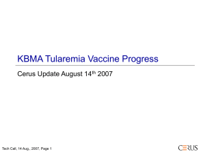 KBMA Tularemia Vaccine Progress Cerus Update August 14 2007 th