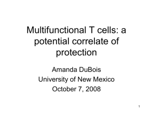Multifunctional T cells: a potential correlate of protection Amanda DuBois