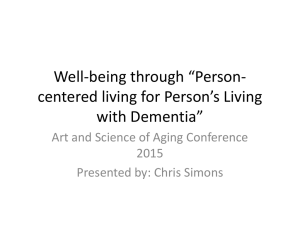 Well-being through “Person- centered living for Person’s Living with Dementia”