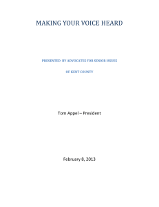 MAKING YOUR VOICE HEARD  Tom Appel – President February 8, 2013