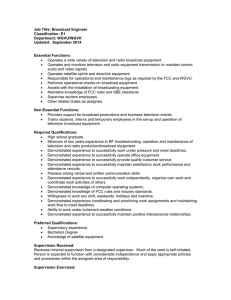 Job Title: Broadcast Engineer Classification: E1 Department: WGVU/WGVK Updated:  September 2014
