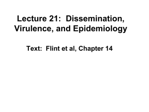 Lecture 21:  Dissemination, Virulence, and Epidemiology