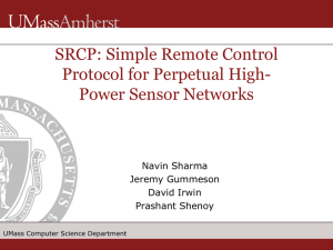 SRCP: Simple Remote Control Protocol for Perpetual High- Power Sensor Networks Navin Sharma