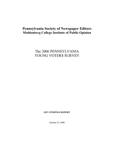 Pennsylvania Society of Newspaper Editors  The 2006 PENNSYLVANIA YOUNG VOTERS SURVEY