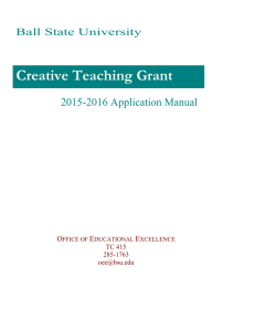 Creative Teaching Grant  2015-2016 Application Manual Ball State University