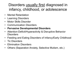 Disorders usually first diagnosed in infancy, childhood, or adolescence