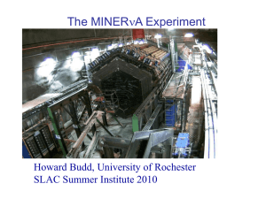 nA Experiment The MINER Howard Budd, University of Rochester SLAC Summer Institute 2010