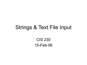 Strings &amp; Text File Input CIS 230 15-Feb-06