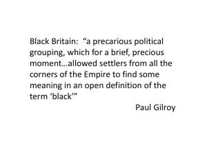 Black Britain:  “a precarious political moment…allowed settlers from all the
