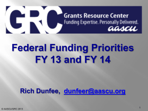 Federal Funding Priorities FY 13 and FY 14 Rich Dunfee,