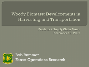 Woody Biomass: Developments in Harvesting and Transportation