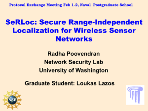 SeRLoc: Secure Range-Independent Localization for Wireless Sensor Networks Radha Poovendran