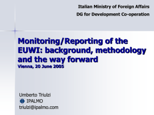 Monitoring/Reporting of the EUWI: background, methodology and the way forward Umberto Triulzi