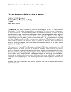 Water Resources Information in Yemen Qahtan Y.A.M Al-Asbahi National Water Resources Authority