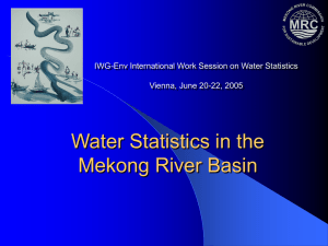 Water Statistics in the Mekong River Basin Vienna, June 20-22, 2005