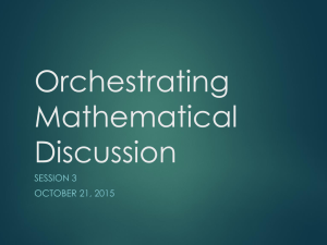Orchestrating Mathematical Discussion SESSION 3