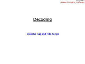 Decoding Bhiksha Raj and Rita Singh