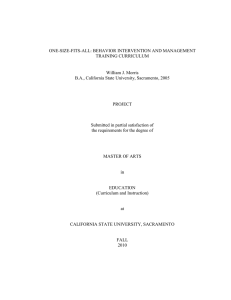 ONE-SIZE-FITS-ALL: BEHAVIOR INTERVENTION AND MANAGEMENT TRAINING CURRICULUM  William J. Morris