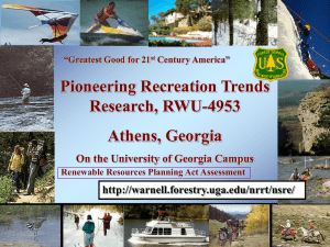 Pioneering Recreation Trends Research, RWU-4953 Athens, Georgia On the University of Georgia Campus