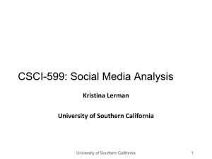 CSCI-599: Social Media Analysis Kristina Lerman University of Southern California 1