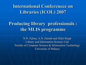 International Conferenece on Libraries (ICOL) 2007 Producing library  professionals :