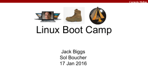 Linux Boot Camp Jack Biggs Sol Boucher 17 Jan 2016