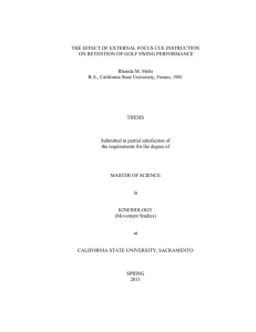 THE EFFECT OF EXTERNAL FOCUS CUE INSTRUCTION  Rhonda M. Mohr