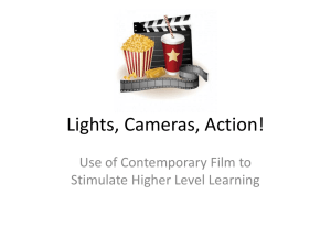 Lights, Cameras, Action! Use of Contemporary Film to Stimulate Higher Level Learning