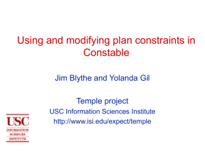 Using and modifying plan constraints in Constable Jim Blythe and Yolanda Gil