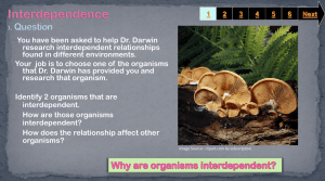 You have been asked to help Dr. Darwin research interdependent relationships