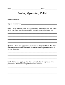 Praise, Question, Polish