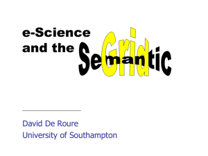 e-Science and the David De Roure University of Southampton