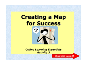 Creating a Map for Success Online Learning Essentials Activity 3
