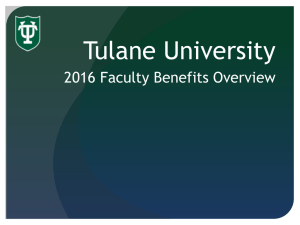 Tulane University 2016 Faculty Benefits Overview