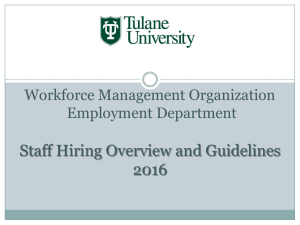 Staff Hiring Overview and Guidelines 2016 Workforce Management Organization Employment Department