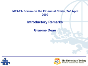 Introductory Remarks Graeme Dean MEAFA Forum on the Financial Crisis, 2n April