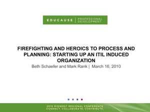 FIREFIGHTING AND HEROICS TO PROCESS AND ORGANIZATION