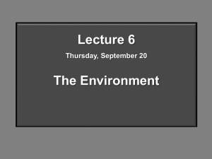 Lecture 6 The Environment Thursday, September 20