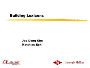 Building Lexicons Jae Dong Kim Matthias Eck