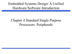 Embedded Systems Design: A Unified Hardware/Software Introduction Chapter 4 Standard Single Purpose