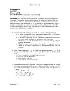 Economics 101 Fall 2005 Homework #1 Due 09/20/2005 in lecture (no exceptions!!!)