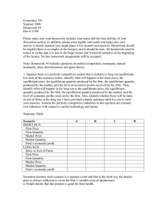 Economics 101 Summer 2008 Homework #4 Due 6/17/08