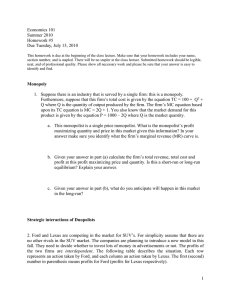 Economics 101 Summer 2010 Homework #5 Due Tuesday, July 13, 2010