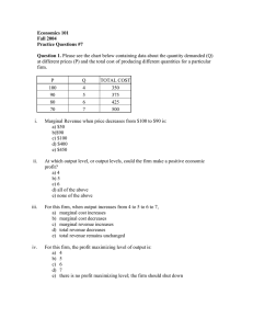 Economics 101 Fall 2004 Practice Questions #7