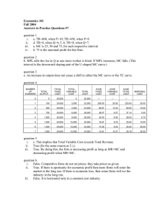 Economics 101 Fall 2004 Answers to Practice Questions #7