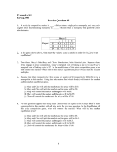 Economics 101 Spring 2005 Practice Questions #5