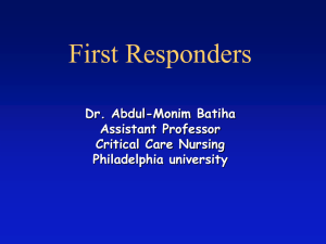 First Responders Dr. Abdul-Monim Batiha Assistant Professor Critical Care Nursing