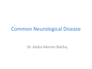Common Neurological Disease Dr. Abdul-Monim Batiha,