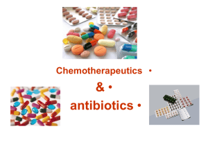 • &amp; antibiotics Chemotherapeutics
